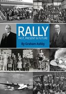Rally: Past, Present & Future Paperback