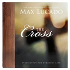 The Cross (Inspiration For Everyday Life Series) Hardback