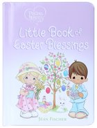 Little Book of Easter Blessings (Precious Moments Series) Board Book