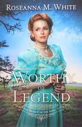 Worthy of Legend (#03 in Secrets Of The Isles Series) Paperback