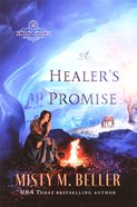 A Healer's Promise (#02 in Brides Of Laurent Series) Paperback