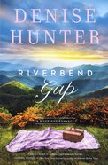 Riverbend Gap (#01 in Riverbend Romance Series) Paperback