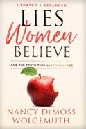 Lies Women Believe: And the Truth That Sets Them Free Paperback