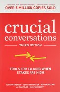 Crucial Conversations: Tools For Talking When Stakes Are High (Third Edition) Paperback