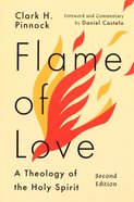 Flame of Love: A Theology of the Holy Spirit Paperback