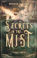 Secrets in the Mist (#01 in Skyworld Series) Paperback
