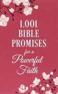 1001 Bible Promises For a Powerful Faith Paperback