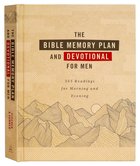 The Bible Memory Plan and Devotional For Men: 365 Readings For Morning and Evening Hardback