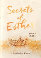 Secrets of Esther: A Devotional For Women Paperback