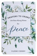 Prayers to Share: 100 Pass-Along Notes For Peace Paperback