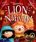 There's a Lion in My Nativity! A4 Pb Format