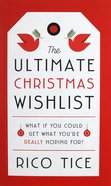The Ultimate Christmas Wishlist: What If You Could Get What You're Really Hoping For? Paperback