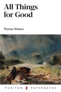 All Things For Good Paperback