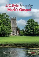J.C. Ryle For Today- Mark's Gospel (Esv) Paperback