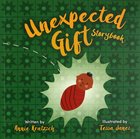 Unexpected Gift: Story Book Paperback
