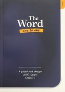 A Guided Read Through John's Gospel, Chapter 1 (#01 in The Word One To One Series) Paperback