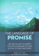 The Language of Promise (#05 in Being With God Series) Paperback