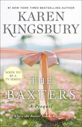 The Baxters: A Prequel (Baxter Family Series) Hardback
