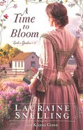 A Time to Bloom (#02 in Leah's Garden Series) Paperback