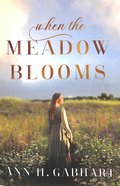 When the Meadow Blooms Paperback