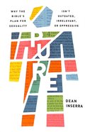 Pure: Why the Bible's Plan For Sexuality Isn't Outdated, Irrelevant, Or Oppresive Paperback