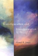 Transfiguration and Transformation Hardback