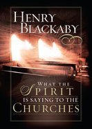 What the Spirit is Saying to the Churches Paperback
