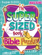 The Super Sized Book of Bible Puzzles Paperback