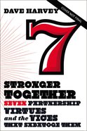 Stronger Together: Seven Partnership Virtues and the Vices That Sabotage Them Paperback