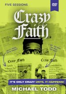 Crazy Faith: It's Only Crazy Until It Happens (Video Study) DVD