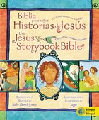 Biblia Para Ninos, Historias De Jesus (The Jesus Storybook Bible) Hardback
