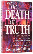 The Death of Truth Paperback