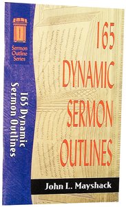 Sos: 165 Dynamic Sermon Outlines (Sermon Outline Series) Sos: 165 Dynamic Sermon Outlines (Sermon Outline Series)